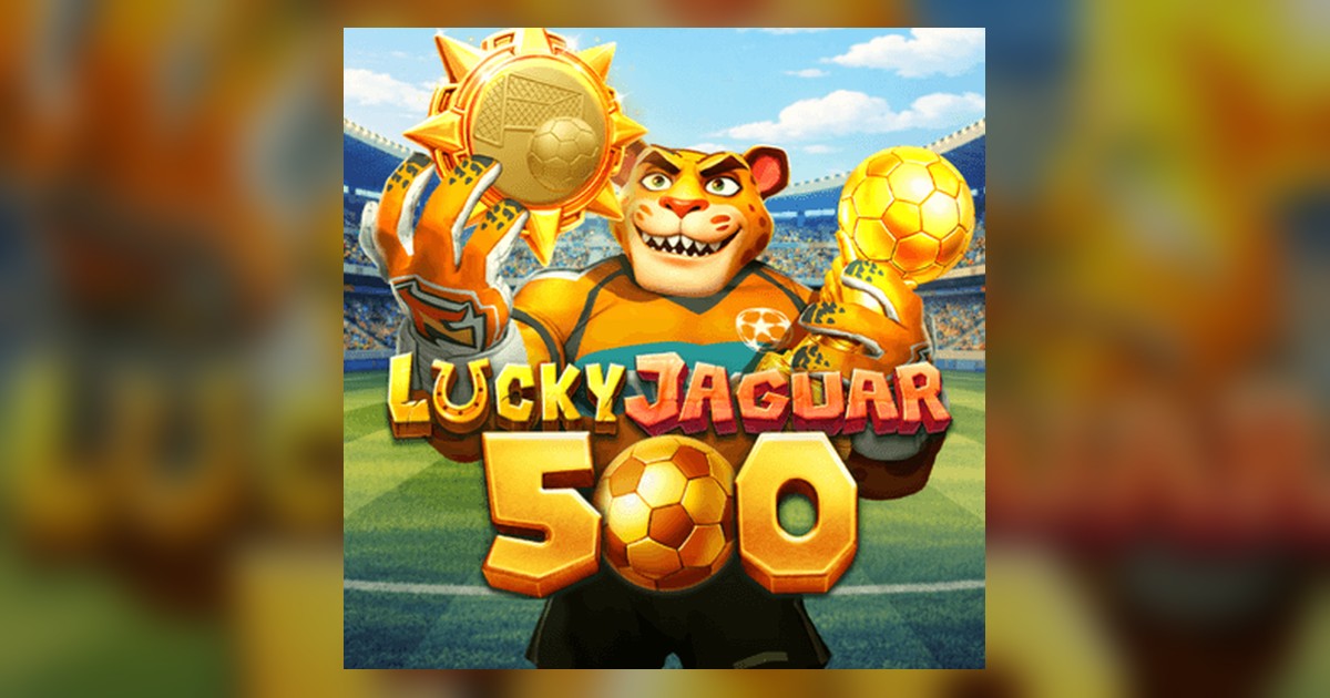 Lucky Jaguar 500